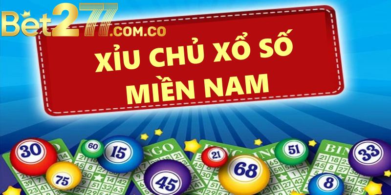 Xỉu Chủ Xổ Số Miền Nam